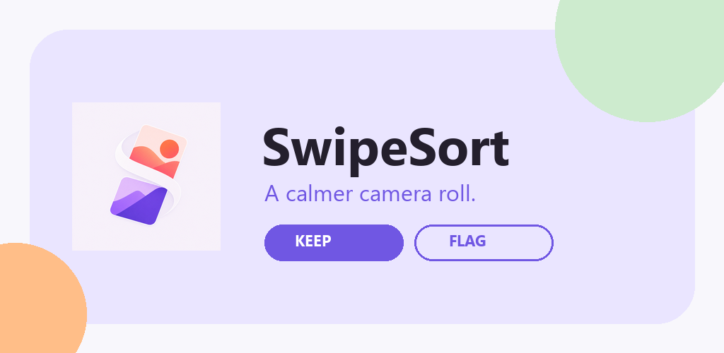 SwipeSort feature graphic with the app icon, the words A calmer camera roll, and Keep and Flag actions